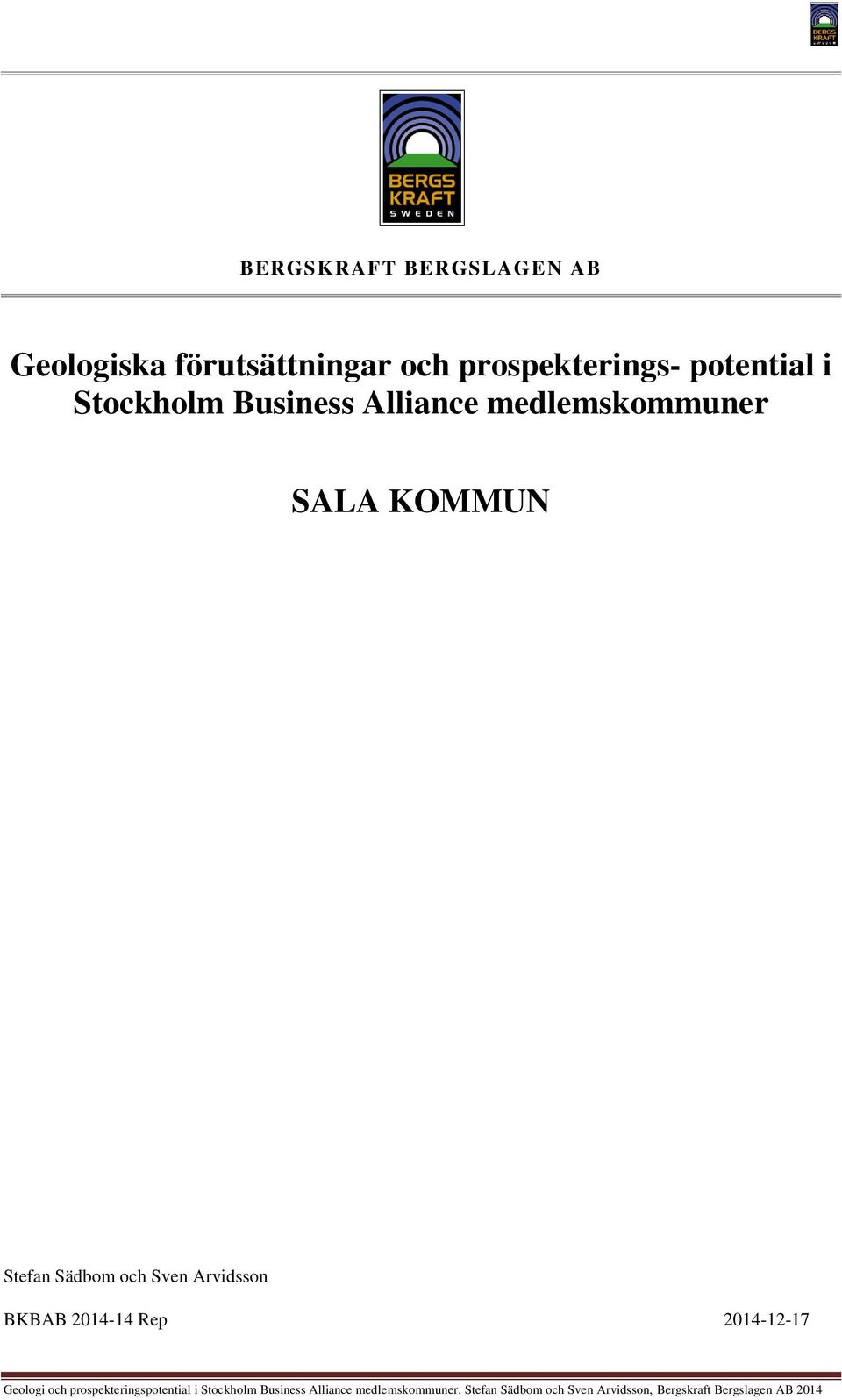BKBAB 2014-14 Rep 2014-12-17 Geologi och prospekteringspotential i tockholm