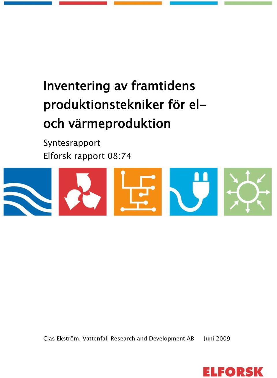 värmeproduktion Syntesrapport Elforsk