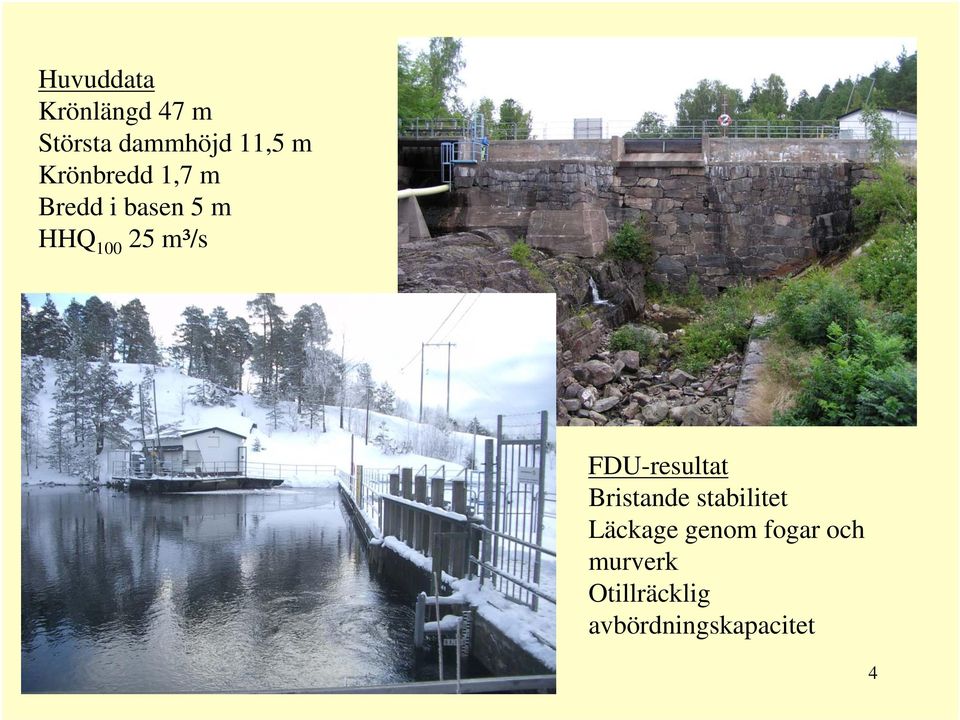 FDU-resultat Bristande stabilitet Läckage genom