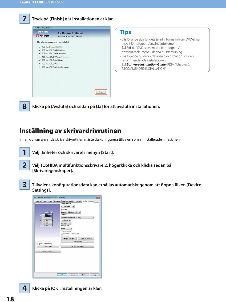 & Software Installation Guide (PDF): "Chapter : RECOMMENDED INSTALLATION 8 Klicka på [Avsluta] och sedan på [Ja] för att avsluta installationen.