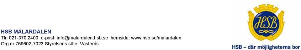 se hemsida: www.hsb.