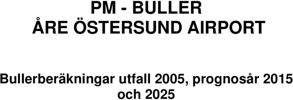 Bullerberäkningar