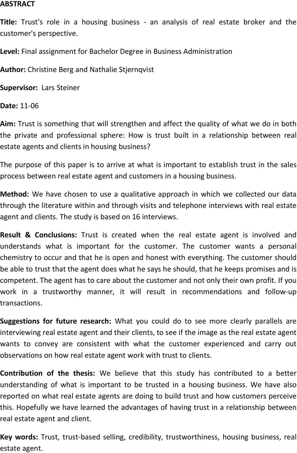 strengthen and affect the quality of what we do in both the private and professional sphere: How is trust built in a relationship between real estate agents and clients in housing business?