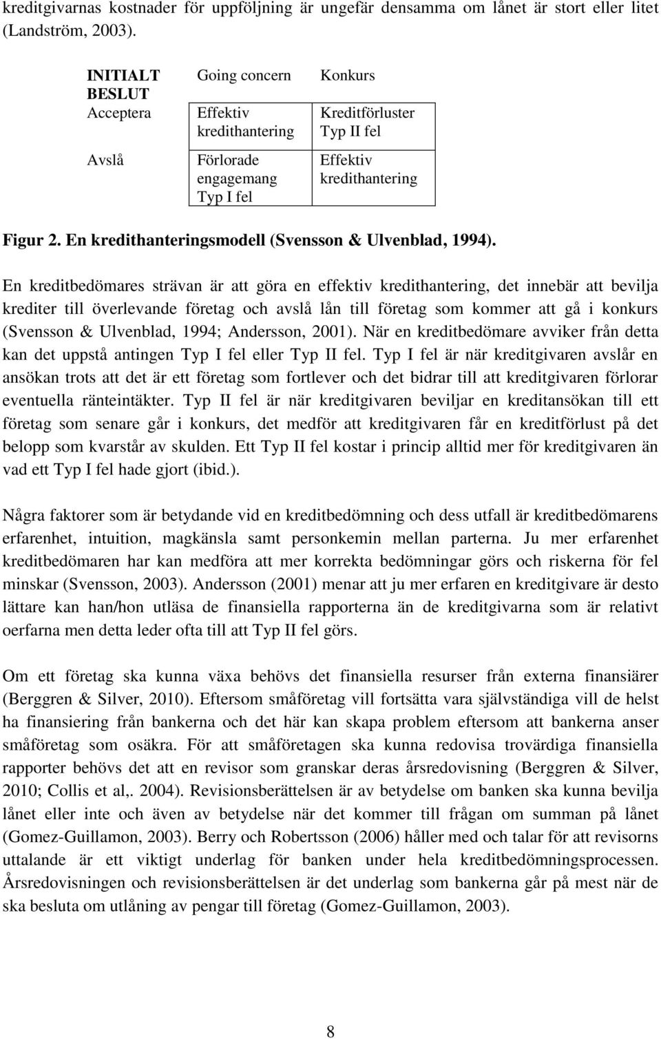 En kredithanteringsmodell (Svensson & Ulvenblad, 1994).