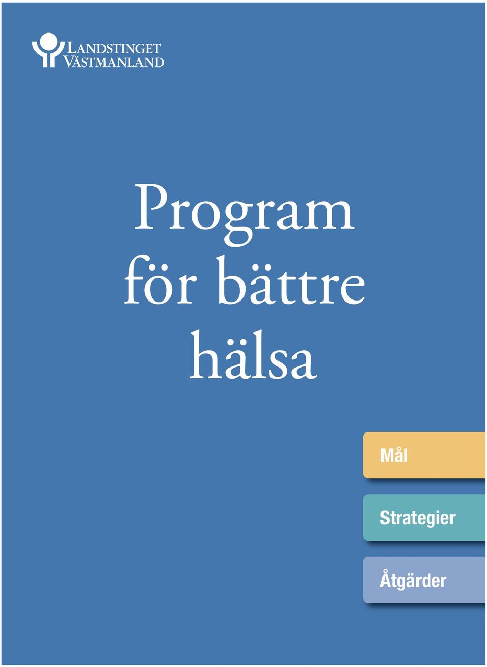 hälsa Mål