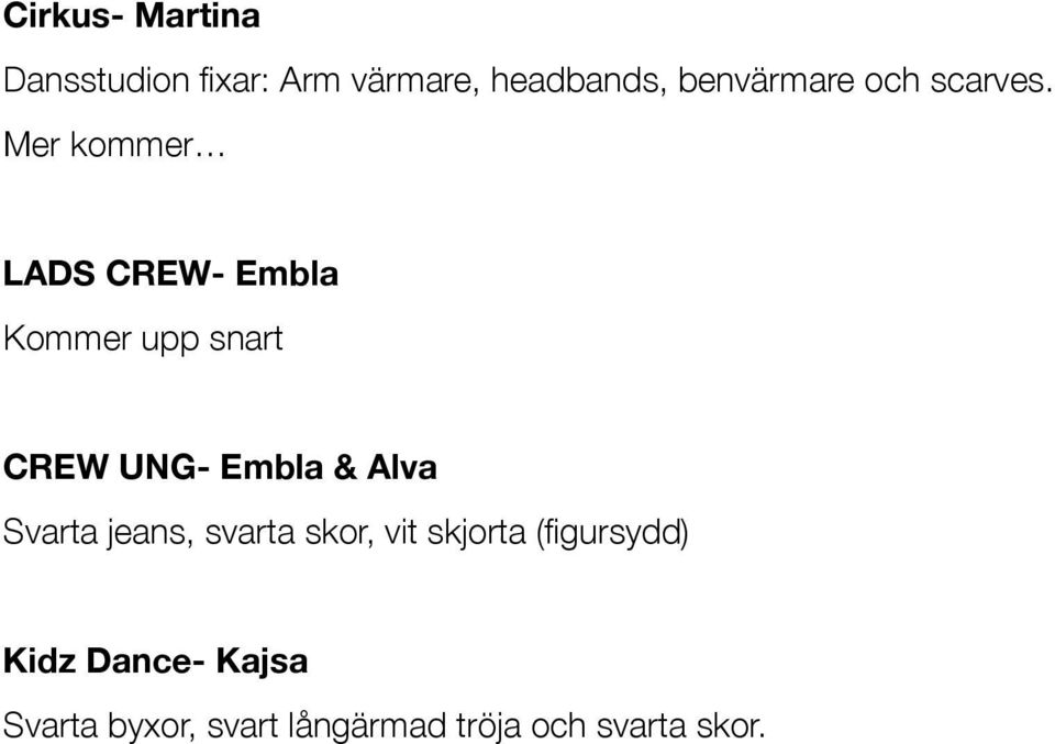 Mer kommer LADS CREW- Embla Kommer upp snart CREW UNG- Embla & Alva