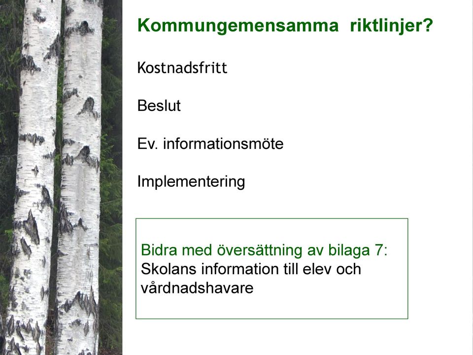 informationsmöte Implementering Bidra med