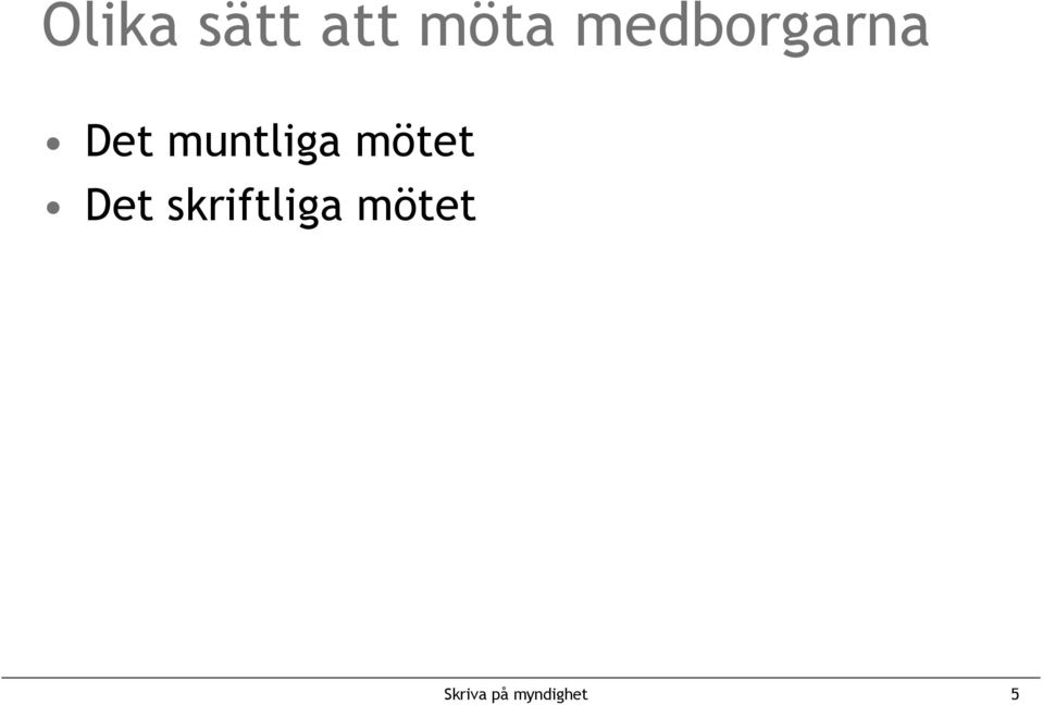 muntliga mötet Det