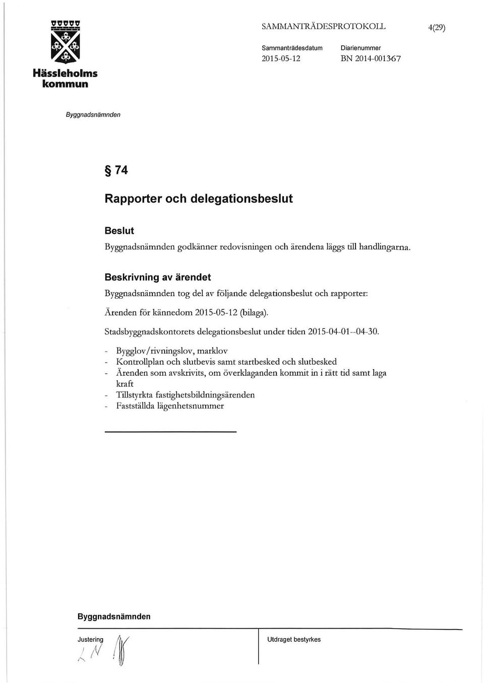 stadsbyggnadskontorets delegationsbeslut under tiden 2015-04-01--04-30.