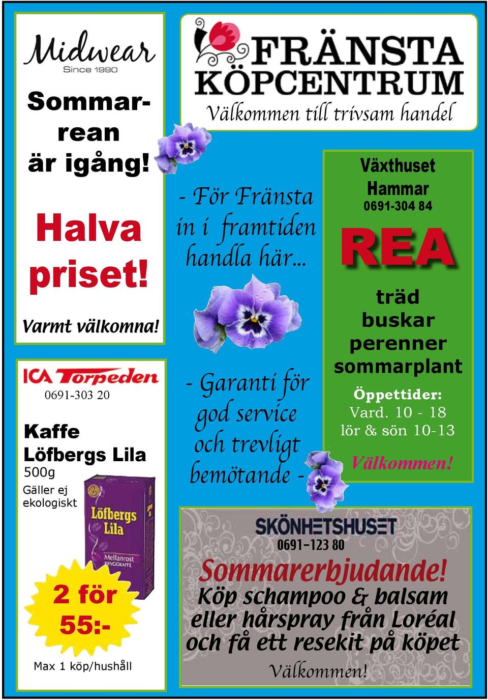 Fränsta in i framtiden handla här.