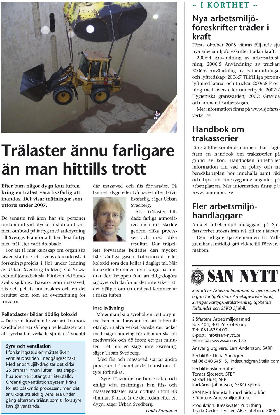 2007: Gravida och ammande arbetstagare Mer information finns på www.sjofartsverket.se.