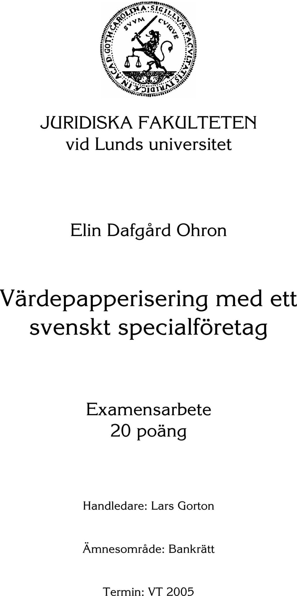 specialföretag Examensarbete 20 poäng