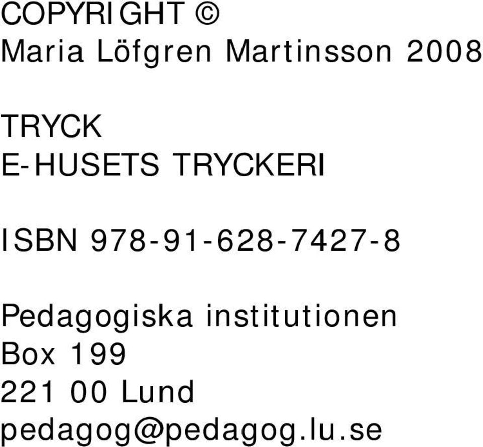 978-91-628-7427-8 Pedagogiska