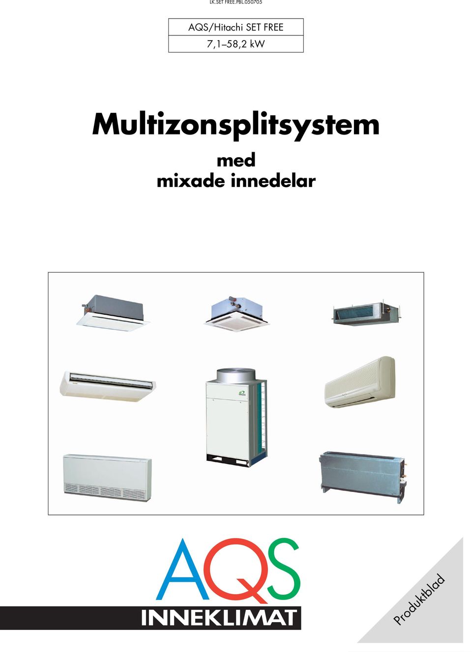 Multizonsplitsystem