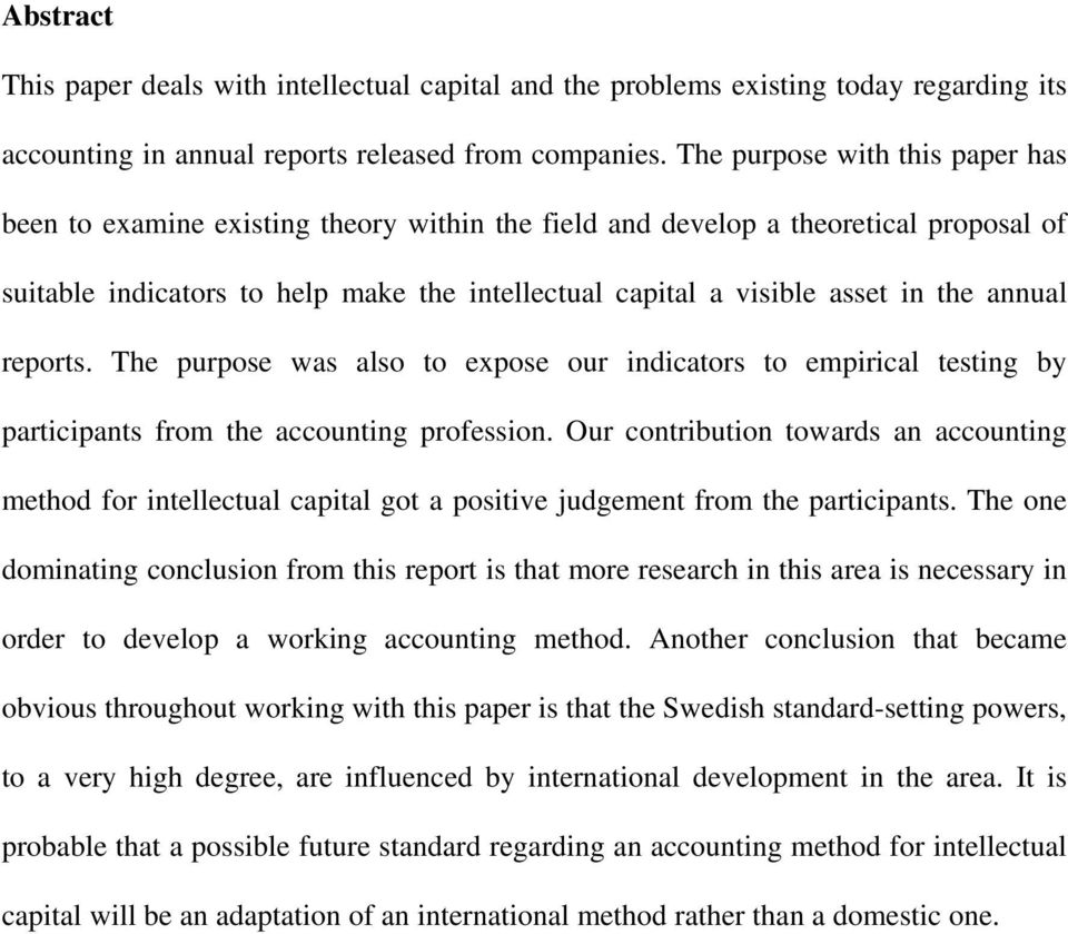 annual reports. The purpose was also to expose our indicators to empirical testing by participants from the accounting profession.