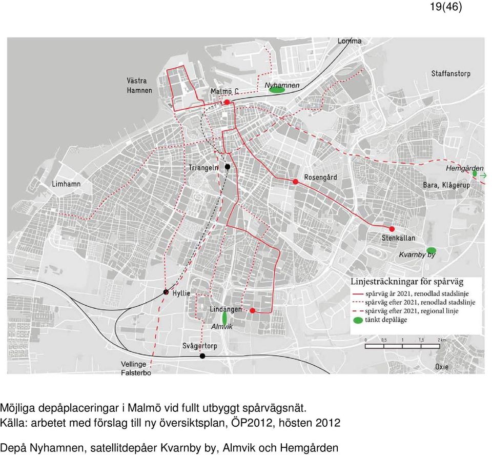 Källa: arbetet med förslag till ny översiktsplan,