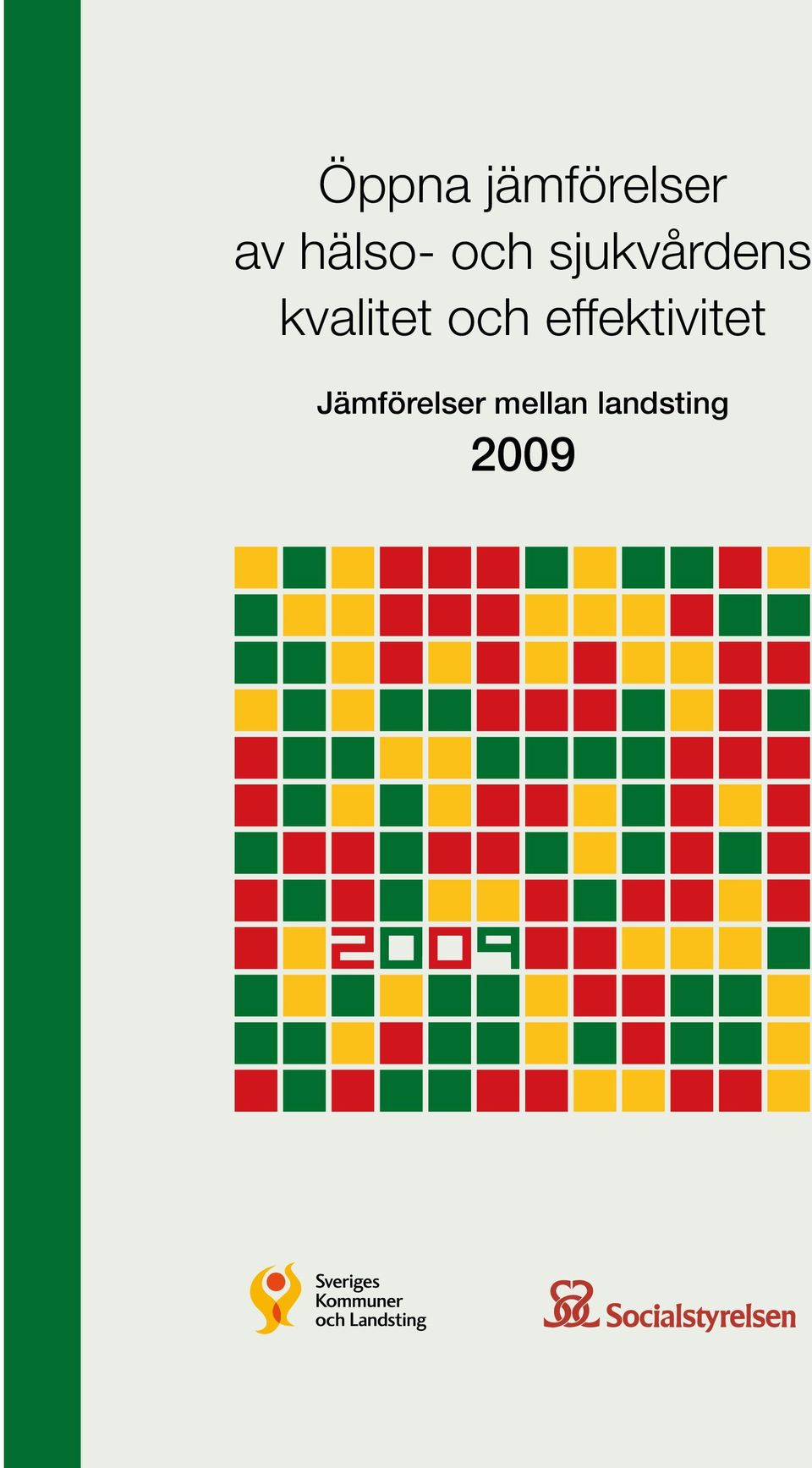 kvalitet och effektivitet