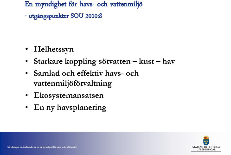 koppling sötvatten kust hav Samlad och effektiv