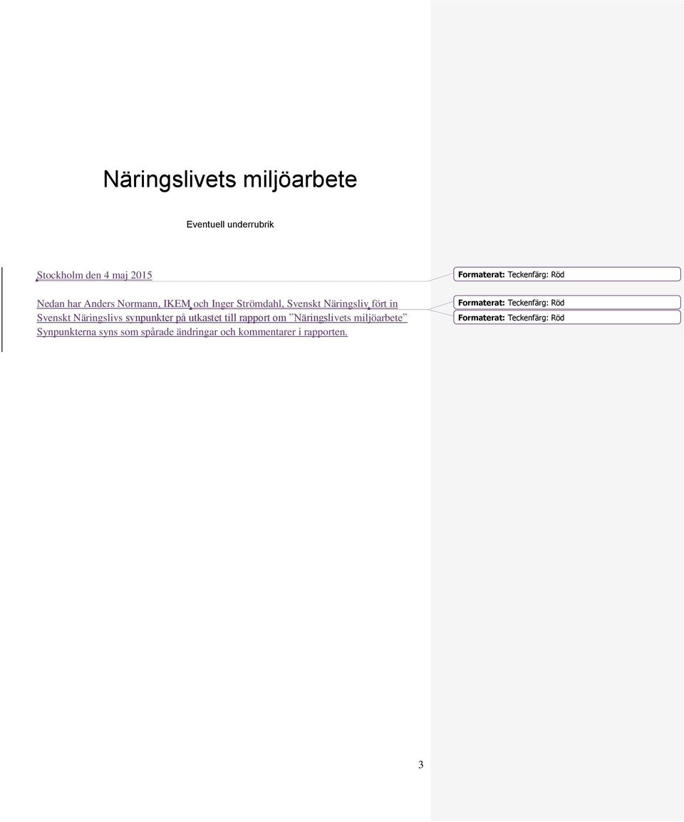 utkastet till rapport om Näringslivets miljöarbete Synpunkterna syns som spårade ändringar och