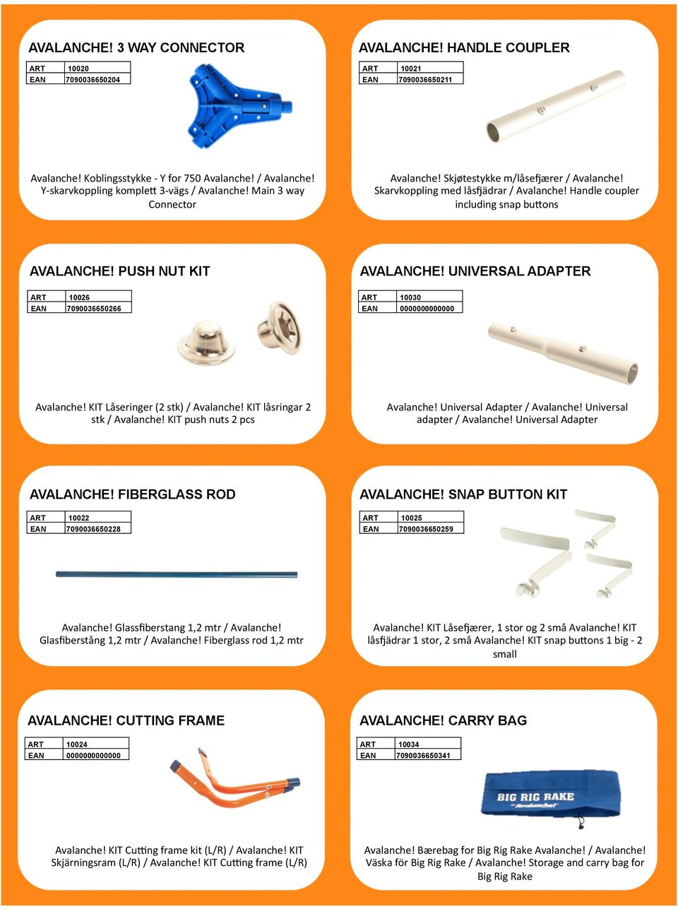 Handle coupler including snap bu9ons AVALANCHE! PUSH NUT KIT ART 10026 EAN 7090036650266 AVALANCHE! UNIVERSAL ADAPTER ART 10030 EAN 0000000000000 Avalanche! KIT Låseringer (2 stk) / Avalanche!