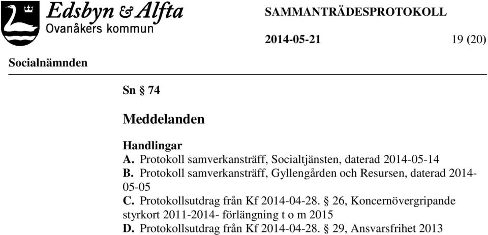 Protokoll samverkansträff, Gyllengården och Resursen, daterad 2014-05-05 C.