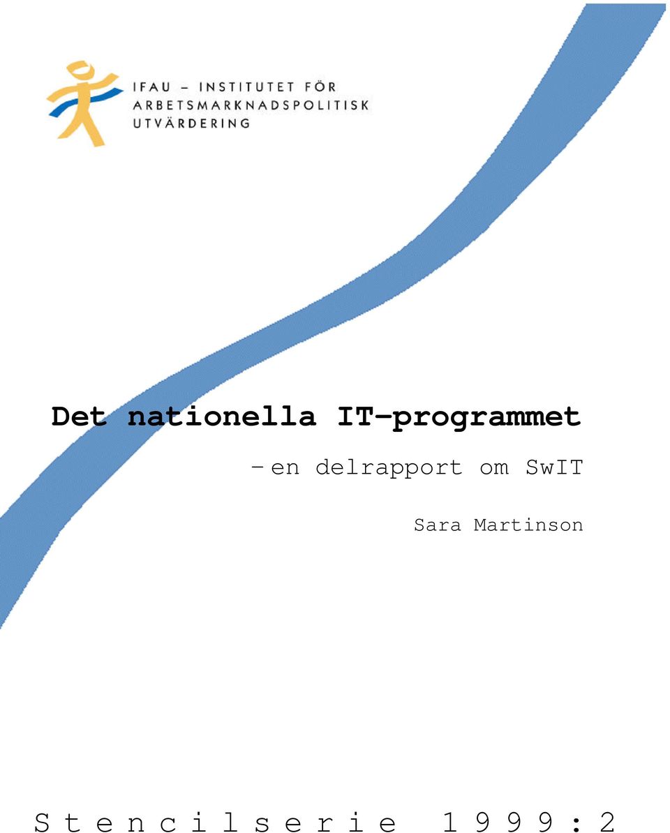delrapport om SwIT