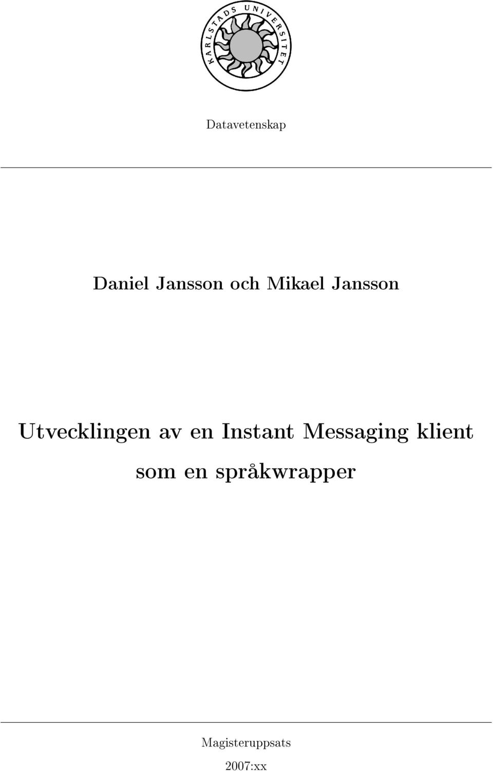 Instant Messaging klient som en