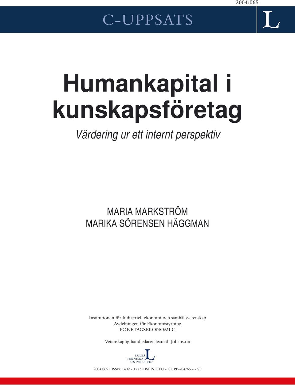 ekonomi och samhällsvetenskap Avdelningen för Ekonomistyrning FÖRETAGSEKONOMI C