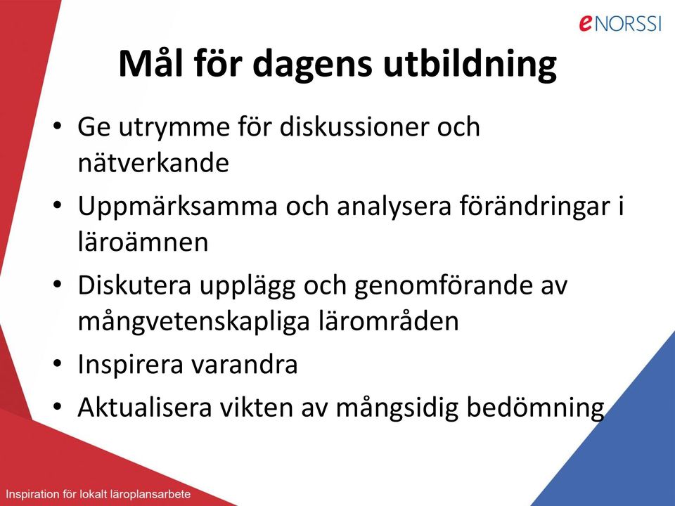 läroämnen Diskutera upplägg och genomförande av