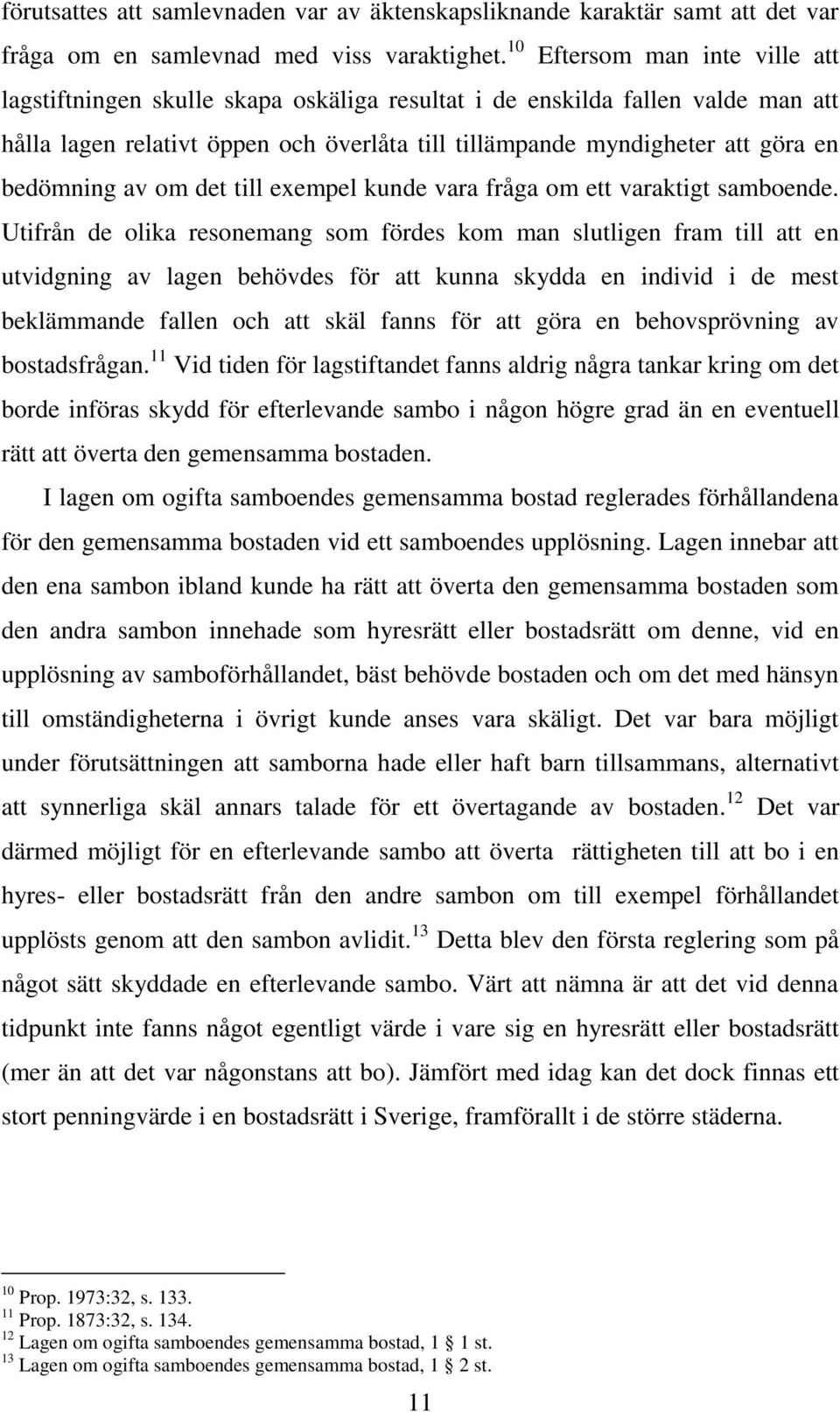 bedömning av om det till exempel kunde vara fråga om ett varaktigt samboende.