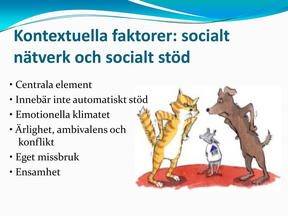 automatiskt stöd Emotionella klimatet