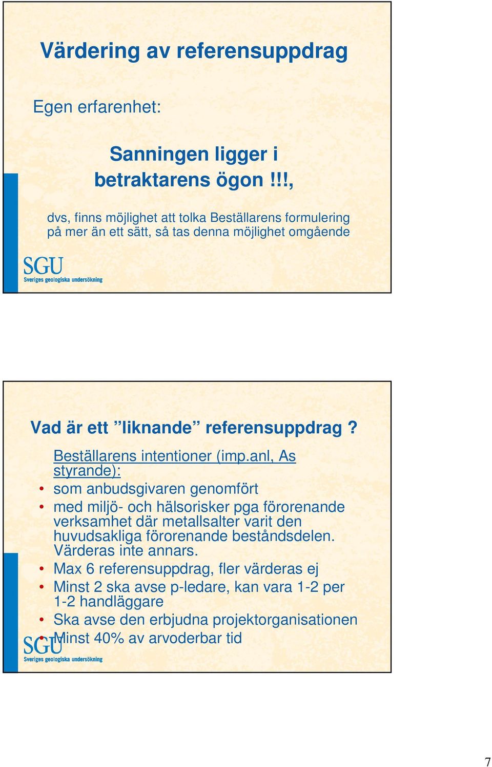 Beställarens intentioner (imp.