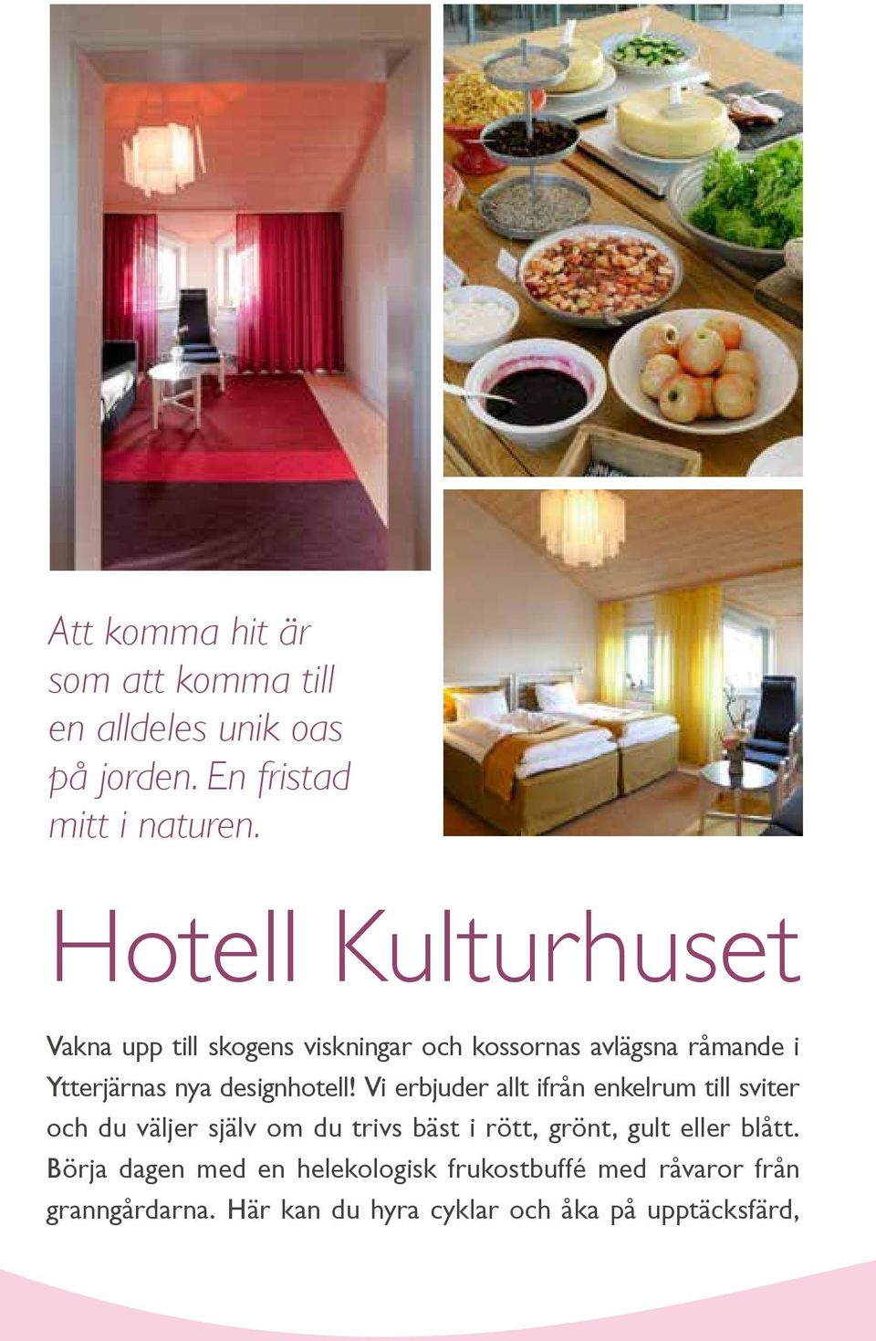 designhotell!