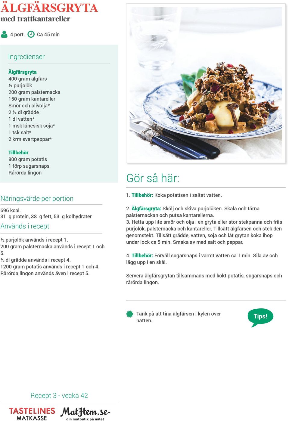 ½ dl grädde används i recept 4. 100 gram potatis används i recept 1 och 4. Rårörda lingon används även i recept. 1. : Koka potatisen i saltat vatten.. Älgfärsgryta: Skölj och skiva purjolöken.