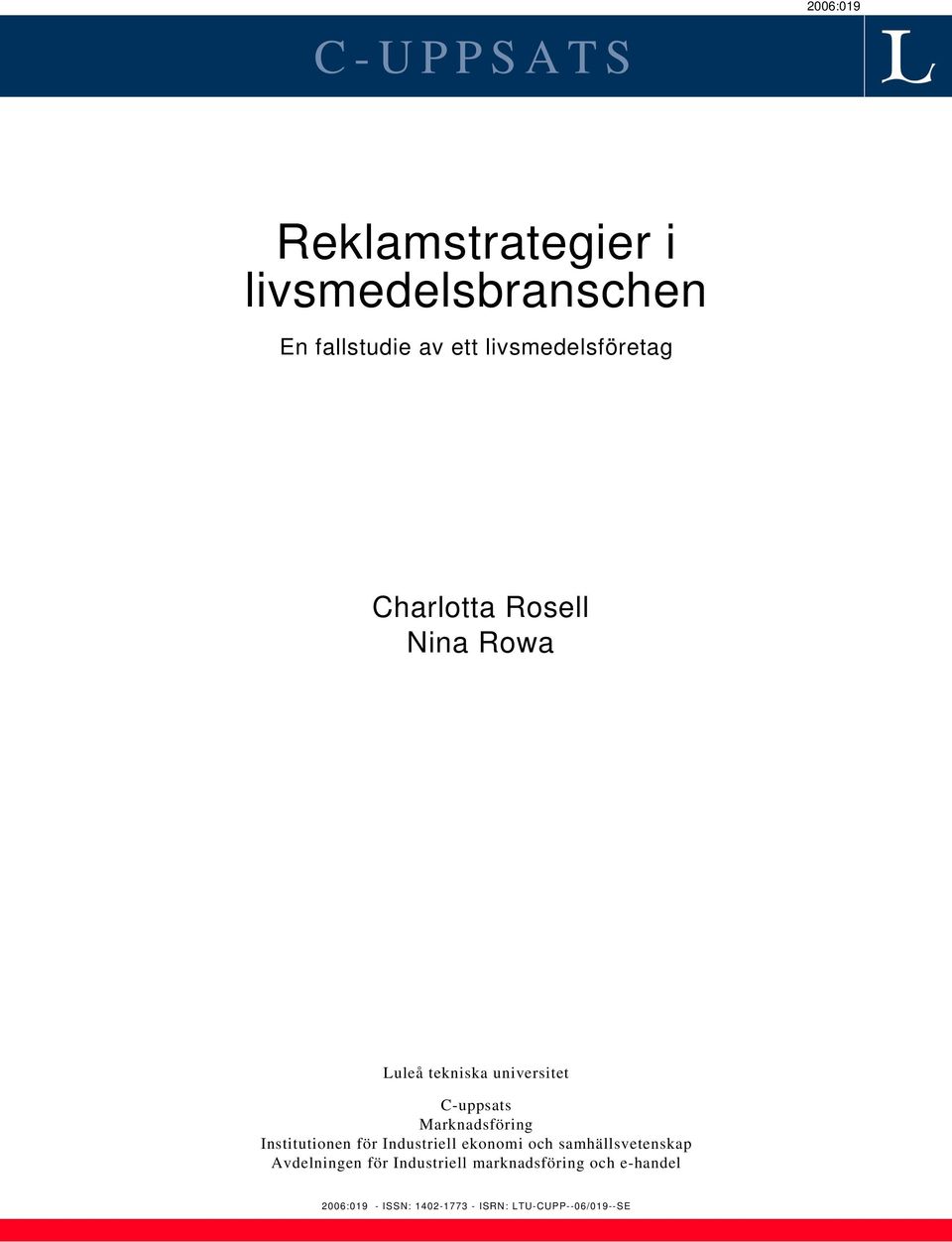 Marknadsföring Institutionen för Industriell ekonomi och samhällsvetenskap Avdelningen