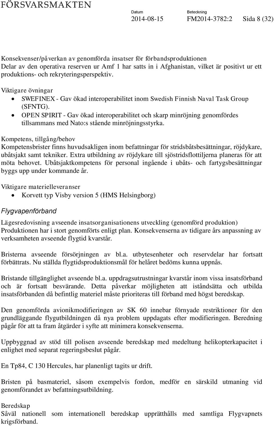 OPEN SPIRIT - Gav ökad interoperabilitet och skarp minröjning genomfördes tillsammans med Nato:s stående minröjningsstyrka.