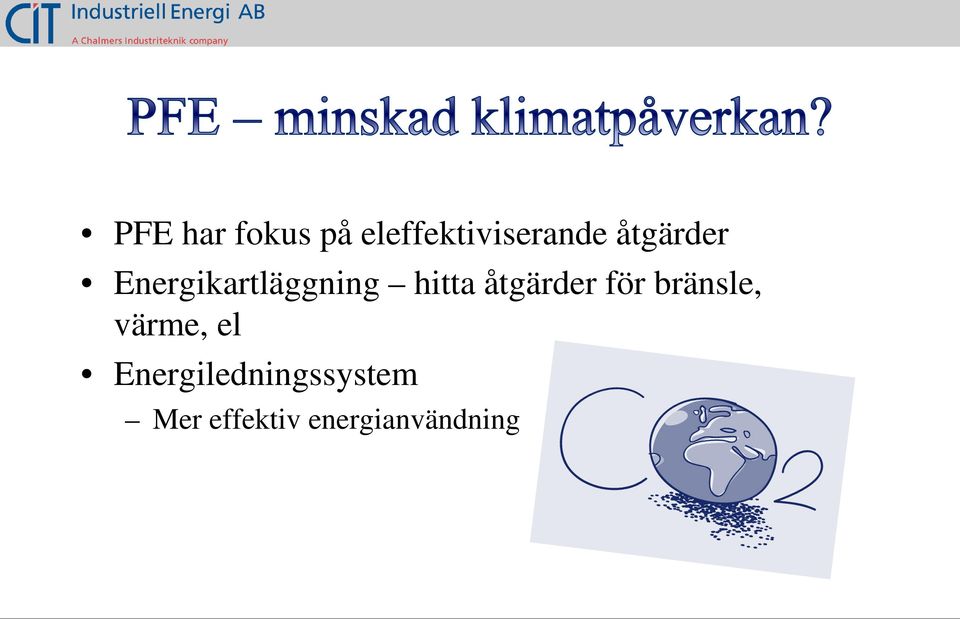 åtgärder för bränsle, värme, el