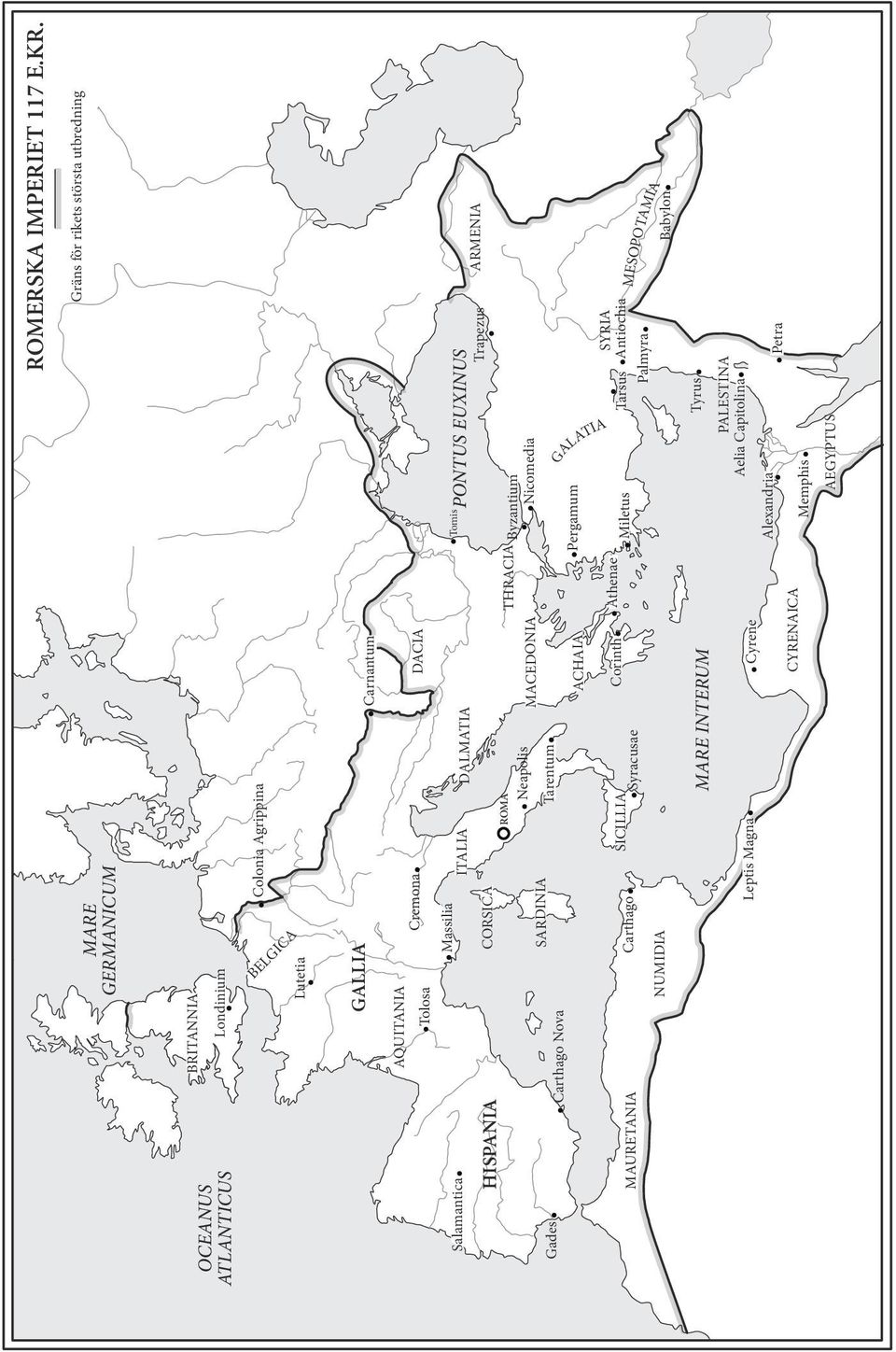 Massilia ITALIA ROMA Neapolis DALMATIA Tarentum SICILLIA Corinth Athenae MAURETANIA Carthago Syracusae NUMIDIA MARE INTERUM Leptis Magna Cyrene CYRENAICA