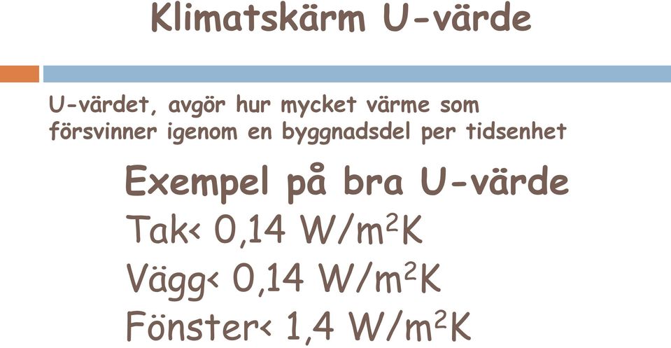 byggnadsdel per tidsenhet Exempel på bra