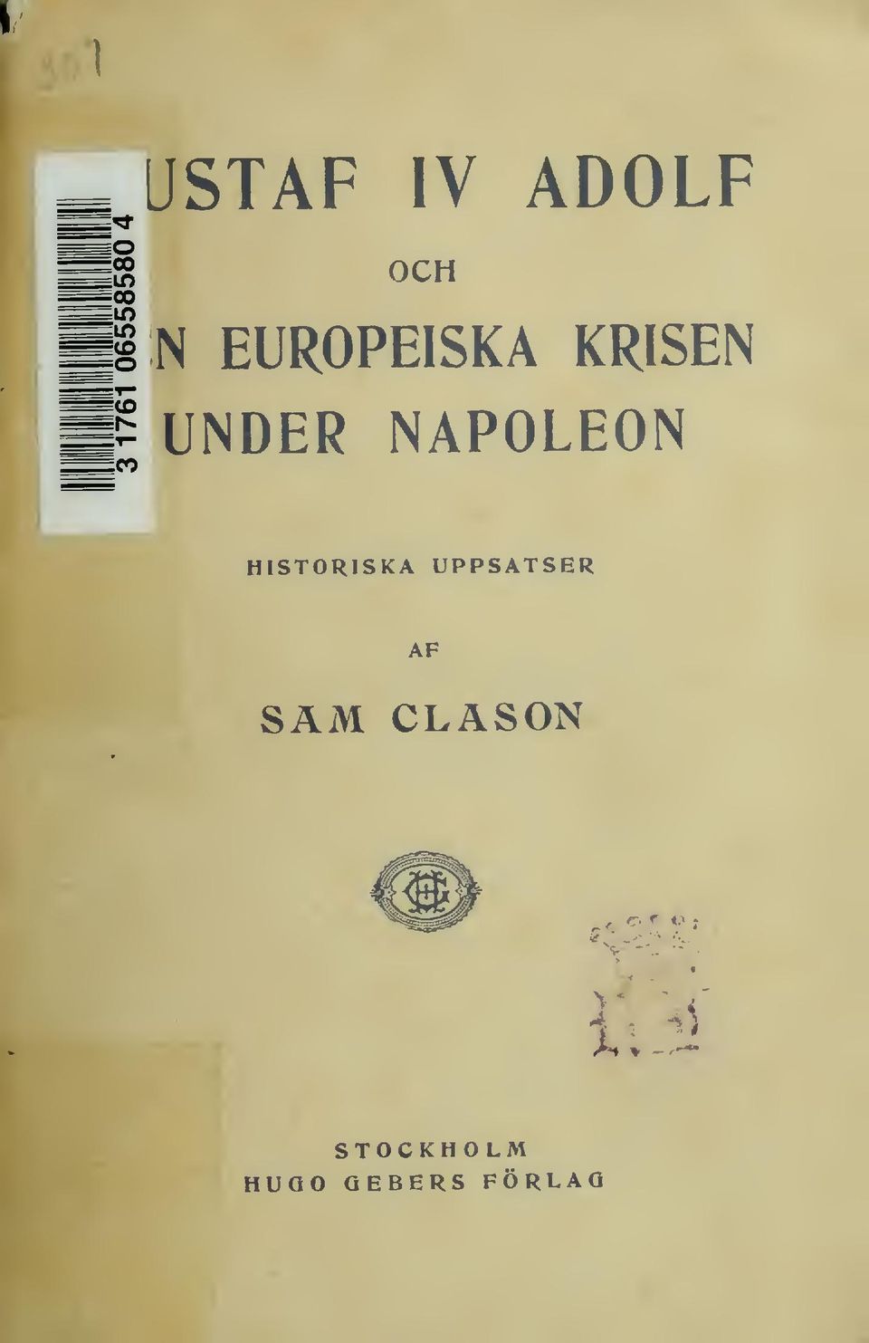 HISTORISKA UPPSATSER AF SAM CLASON