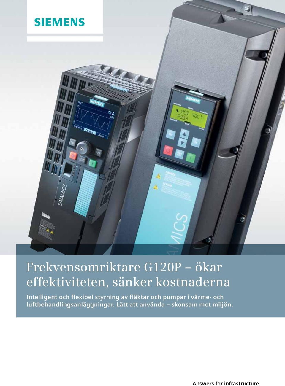 och pumpar i värme- och luftbehandlingsanläggningar.