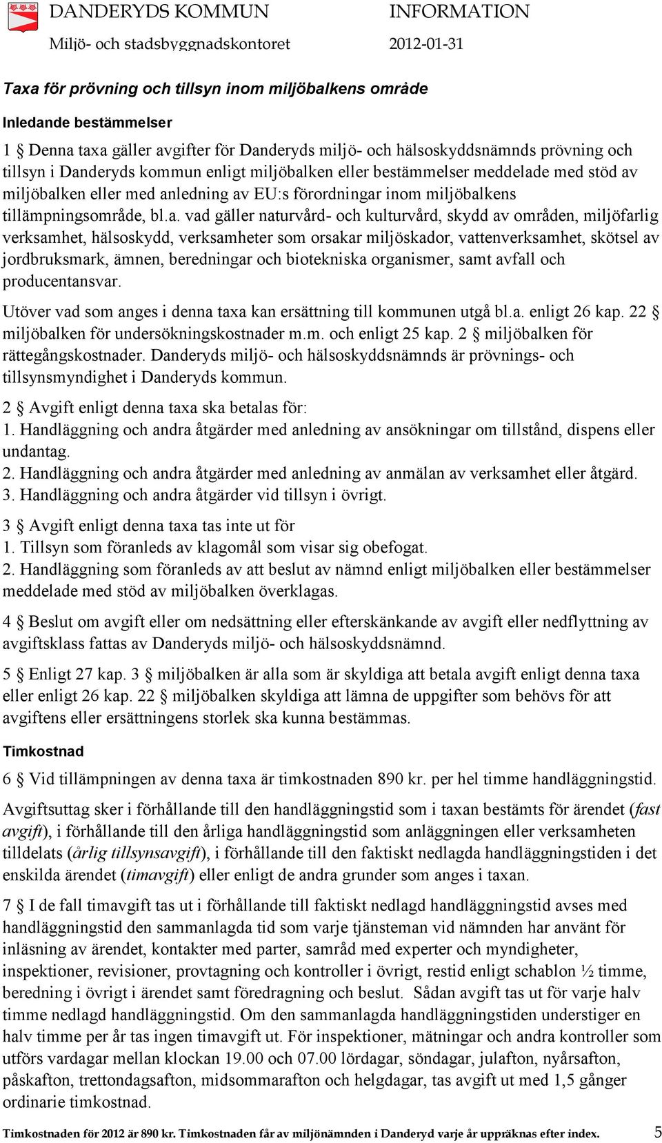 ken eller bestämmelser meddelad