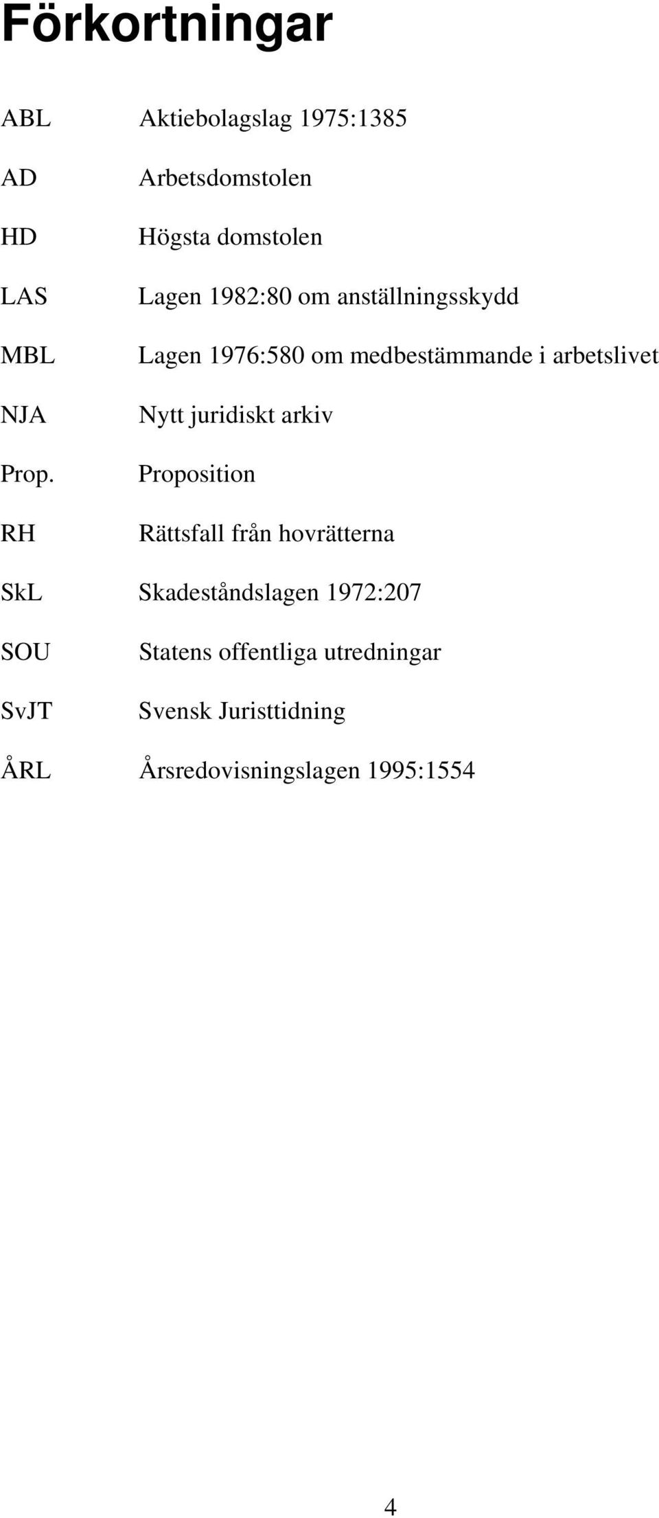 medbestämmande i arbetslivet Nytt juridiskt arkiv Proposition Rättsfall från hovrätterna SkL