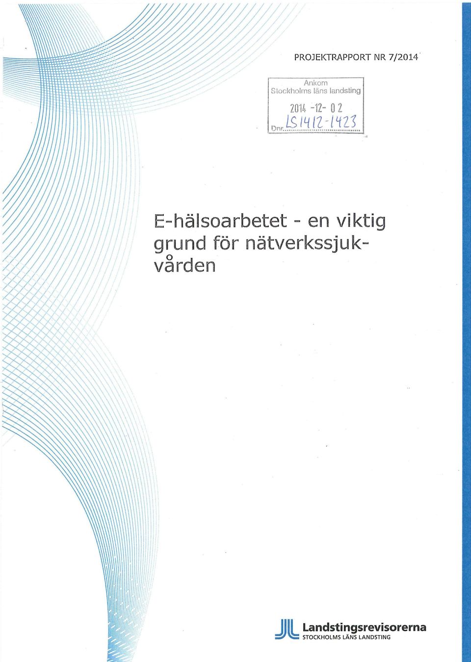 E-hälsoarbetet - en v grund för