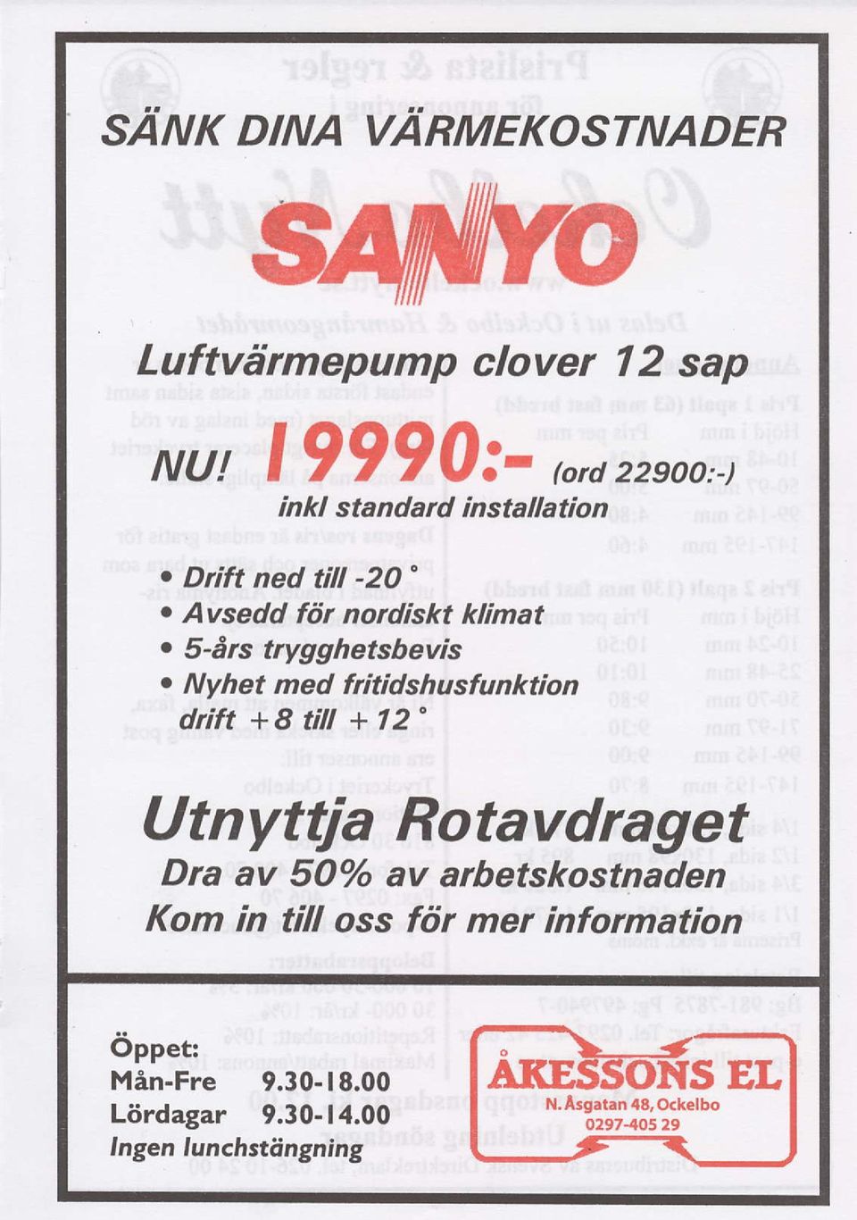 Nyhet med fritidshusfunktion drift +8 till +12' brd 22eoo:) Utnyttja Rotavdraget Dra av 50% av