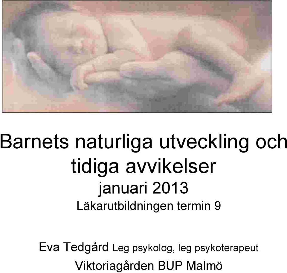Läkarutbildningen termin 9 Eva Tedgård