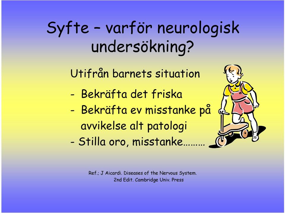 ev misstanke på avvikelse alt patologi - Stilla oro,