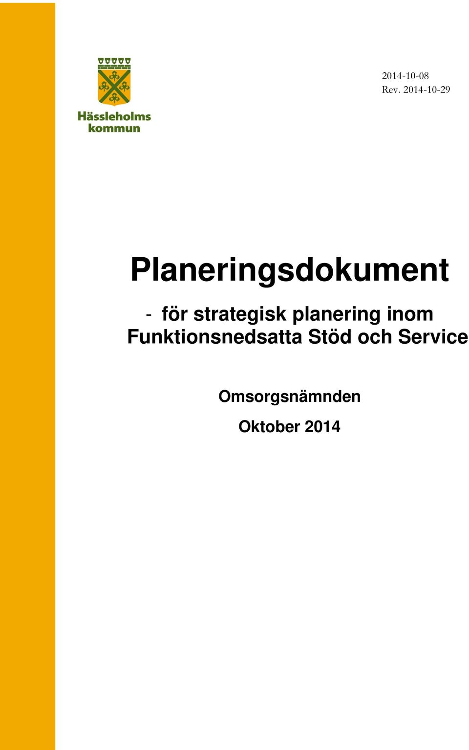 för strategisk planering inom