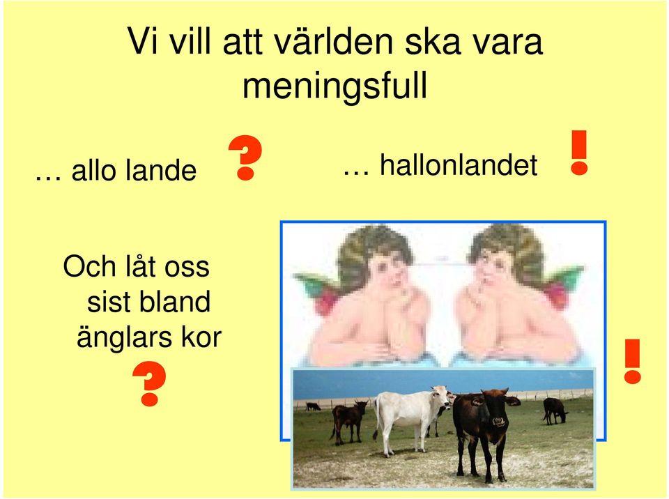 lande? hallonlandet!