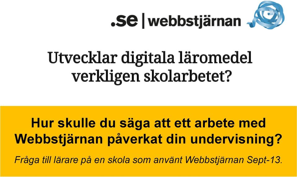 Hur skulle du säga att ett arbete med